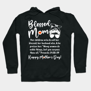 Blessed MOM! Happy Mother's Day! Edition Hoodie